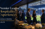 Premier League Hospitality Experiences Continue to Redefine Corporate Entertainment in the UK